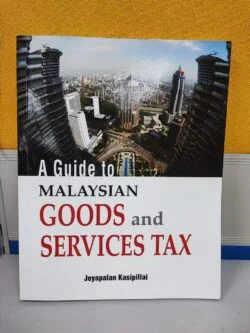 A Guide to Malaysian Goods and Services Tax