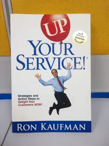 Up Your Service - Ron Kaufman