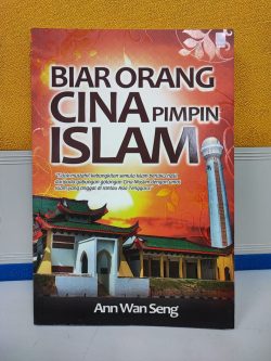 Biar Orang Cina Pimpin Islam - Ann Wan Seng