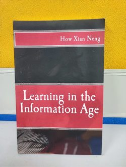 Learning in the Information Age - How Xian Neng