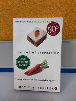 The End of Overeating -  David A. Kessler