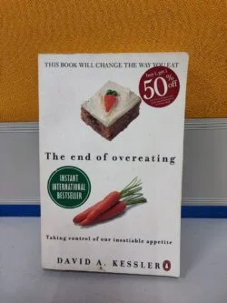 The End of Overeating -  David A. Kessler