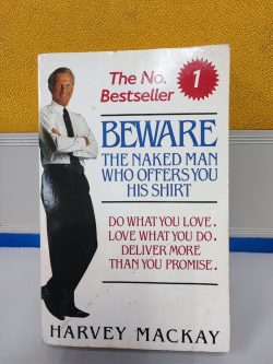 Beware the Naked Man Who Offers You His Shirt - Harvey Mackay